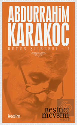 Bütün Şiirleri 5: Beşinci Mevsim