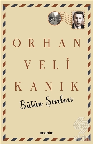 Orhan Veli Kanık Bütün Şiirleri
