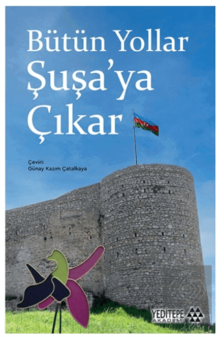 Bütün Yollar Şuşa'ya Çıkar