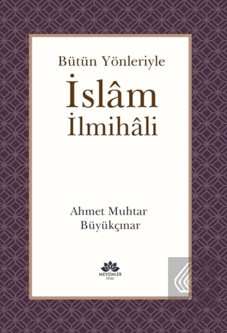 Bütün Yönleriyle İslam İlmihali