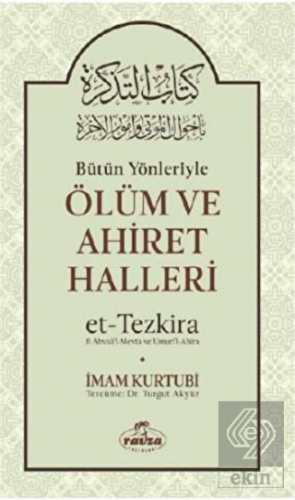 Bütün Yönleriyle Ölüm ve Ahiret Halleri