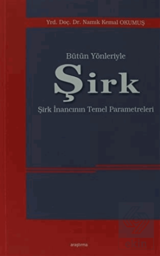 Bütün Yönleriyle Şirk