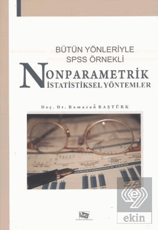 Bütün Yönleriyle SPSS Örnekli Nonparametrik İstati