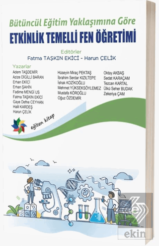 Bütüncül Eğitim Yaklaşımına Göre Etkinlik Temelli Fen Öğretimi