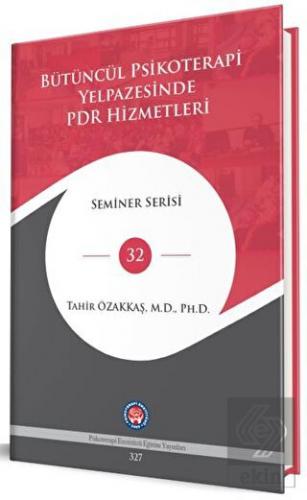 Bütüncül Psikoterapi Yelpazesinde PDR Hizmetleri
