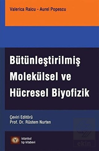 Bütünleştirilmiş Molekülsel Ve Hücresel Biyofizik