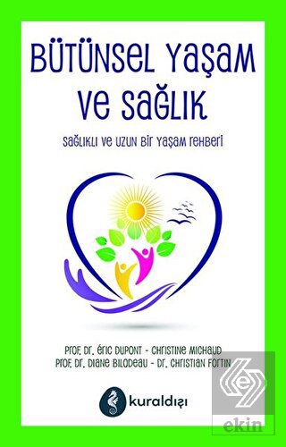 Bütünsel Yaşam ve Sağlık
