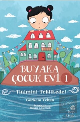 Buyaka Çocuk Evi 1 - Tinimini Tehlikede