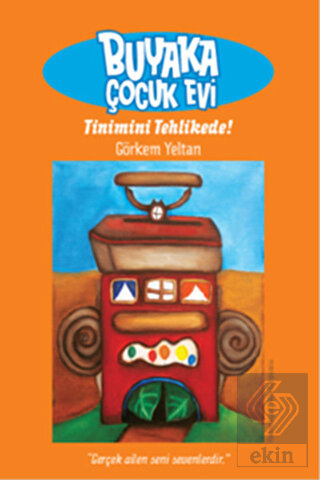 Buyaka Çocuk Evi 1 - Tinimini Tehlikede