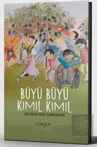 Büyü Büyü Kımıl Kımıl