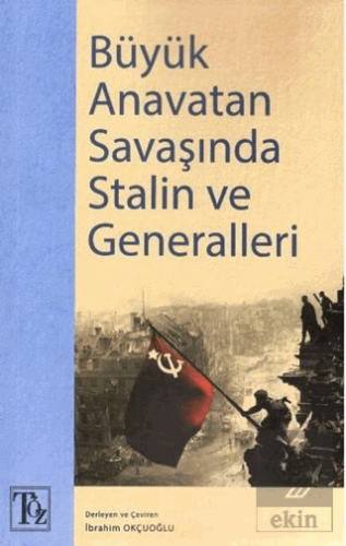 Büyük Anavatan Savaşında Stalin ve Generalleri