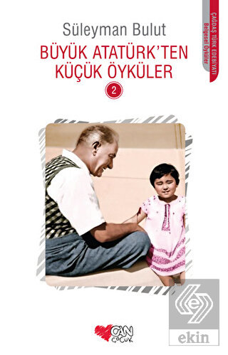 Büyük Atatürk'ten Küçük Öyküler - 2