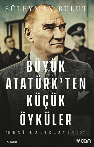 Büyük Atatürk\'ten Küçük Öyküler