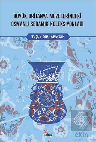 Büyük Britanya Müzelerindeki Osmanlı Seramik Kolek