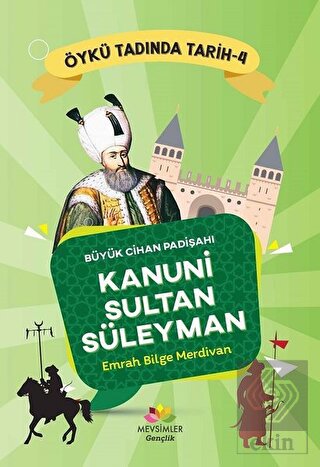 Büyük Cihan Padişahı Kanuni Sultan Süleyman