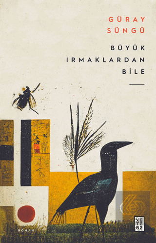 Büyük Irmaklardan Bile