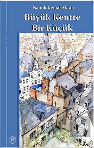 Büyük Kentte Bir Küçük