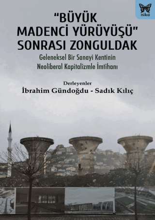 Büyük Madenci Yürüyüşü Sonrası Zonguldak