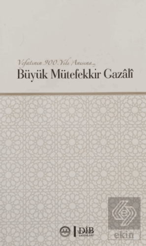 Büyük Mütefekkir Gazali