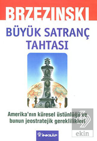 Büyük Satranç Tahtası Amerika'nın Küresel Üstünlüğ