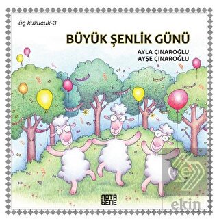 Büyük Şenlik Günü - Üç Kuzucuk 3