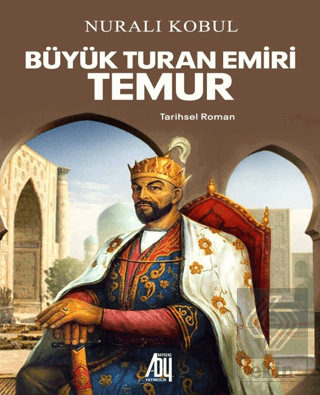 Büyük Turan Emiri Temur