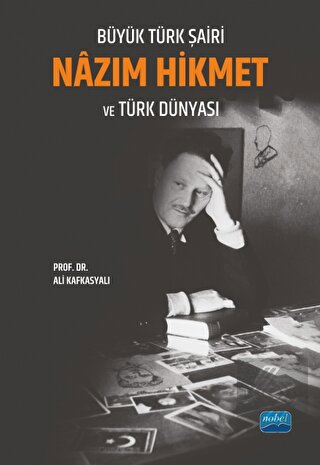 Büyük Türk Şairi Nâzım Hikmet ve Türk Dünyası