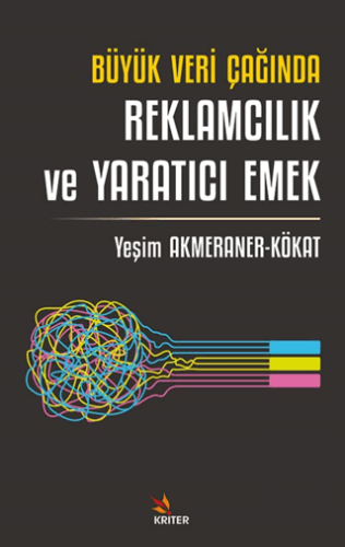 Büyük Veri Çağında Reklamcılık ve Yaratıcı Emek
