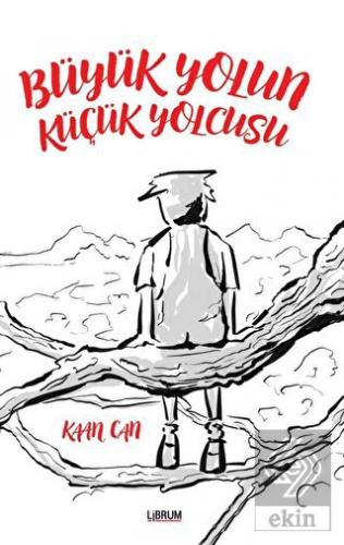 Büyük Yolun Küçük Yolcusu