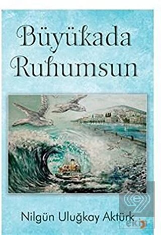 Büyükada Ruhumsun