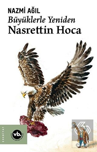 Büyüklerle Yeniden Nasrettin Hoca