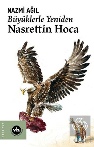 Büyüklerle Yeniden Nasrettin Hoca