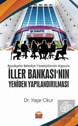 Büyükşehir Belediye Yöneticilerinin Algısıyla İlle