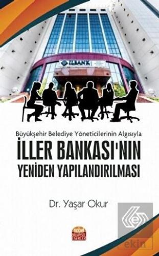 Büyükşehir Belediye Yöneticilerinin Algısıyla İlle