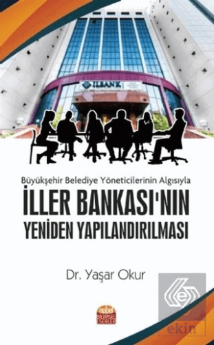Büyükşehir Belediye Yöneticilerinin Algısıyla İlle