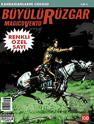 Büyülü Rüzgar Sayı: 100 Kahramanların Çöküşü