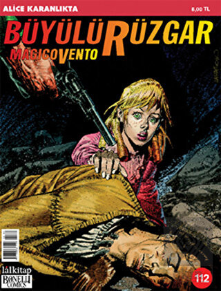 Büyülü Rüzgar Sayı: 112 Alice Karanlıkta