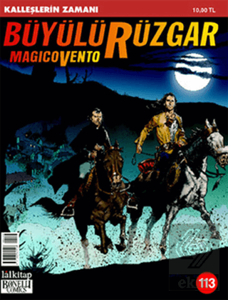 Büyülü Rüzgar Sayı: 113 Kalleşlerin Zamanı