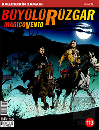 Büyülü Rüzgar Sayı: 113 Kalleşlerin Zamanı
