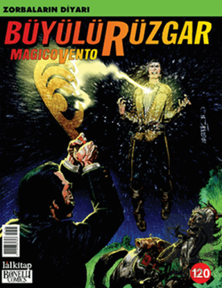 Büyülü Rüzgar Sayı: 120 - Zorbaların Diyarı