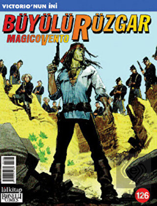 Büyülü Rüzgar Sayı: 126 Victorio\'nin İni
