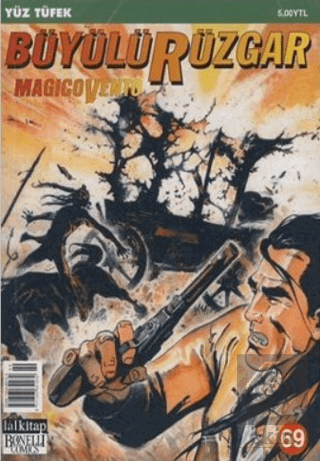 Büyülü Rüzgar Sayı: 69 Yüz Tüfek