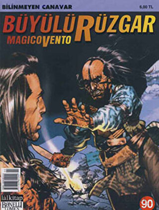 Büyülü Rüzgar Sayı: 90 Bilinmeyen Canavar
