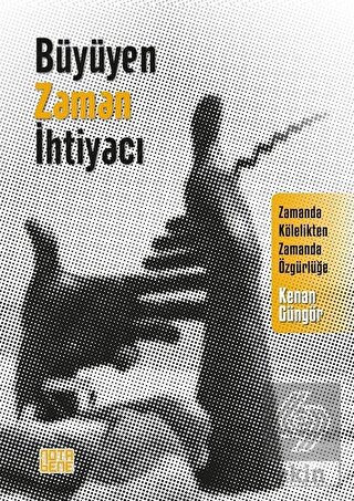 Büyüyen Zaman İhtiyacı