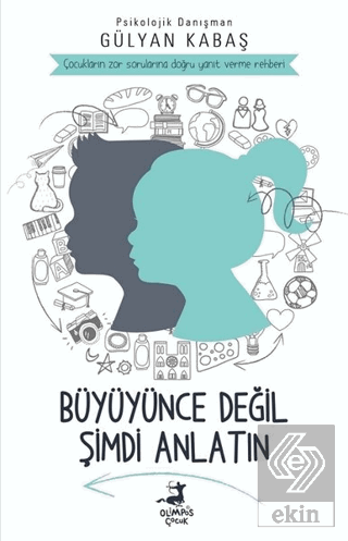 Büyüyünce Değil Şimdi Anlatın