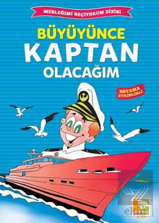 Büyüyünce Kaptan Olacağım