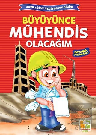 Büyüyünce Mühendis Olacağım