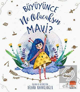 Büyüyünce Ne Olacaksın Mavi?