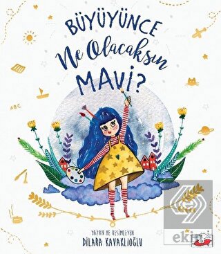 Büyüyünce Ne Olacaksın Mavi?