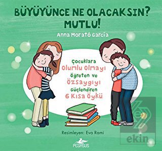 Büyüyünce Ne Olacaksın? Mutlu!